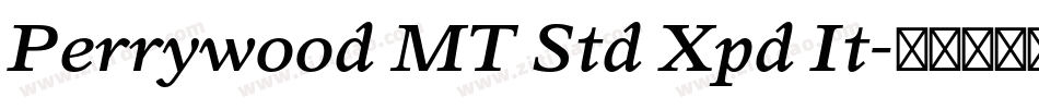 Perrywood MT Std Xpd It字体转换
